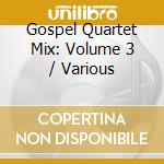 Gospel Quartet Mix: Volume 3 / Various cd