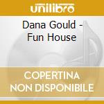 Dana Gould - Fun House cd musicale