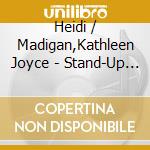 Heidi / Madigan,Kathleen Joyce - Stand-Up Against Domestic Violence cd musicale di Heidi / Madigan,Kathleen Joyce