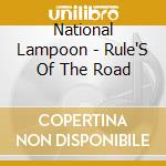National Lampoon - Rule'S Of The Road cd