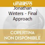 Jonathan Winters - Final Approach cd