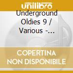 Underground Oldies 9 / Various - Underground Oldies 9 / Various cd