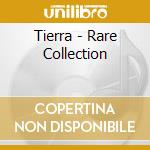 Tierra - Rare Collection cd