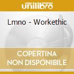 Lmno - Workethic cd