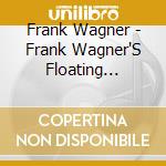 Frank Wagner - Frank Wagner'S Floating Holiday cd