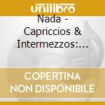 Nada - Capriccios & Intermezzos: Nada & Brahms cd