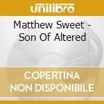 Matthew Sweet - Son Of Altered cd