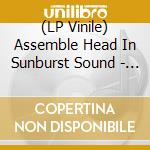 (LP Vinile) Assemble Head In Sunburst Sound - Ekranoplan lp vinile di ASSEMBLE HEAD IN SUN