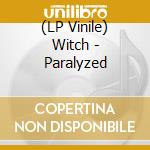 (LP Vinile) Witch - Paralyzed vinile