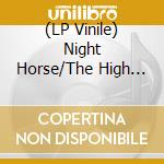 (LP Vinile) Night Horse/The High Saints - Choose Your Side/black Days (7') vinile