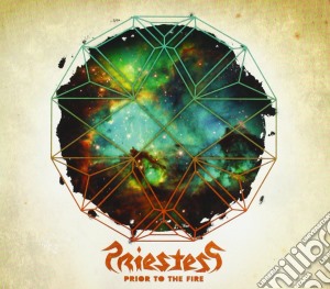 Priestess - Prior To The Fire cd musicale di PRIESTESS