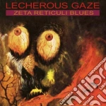 (LP Vinile) Lecherous Gaze - Zeta Reticuli Blues vinile