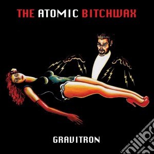 Atomic Bitchwax (The) - Gravitron cd musicale di The Atomic bitchwax