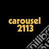 (LP Vinile) Carousel - 2113 cd
