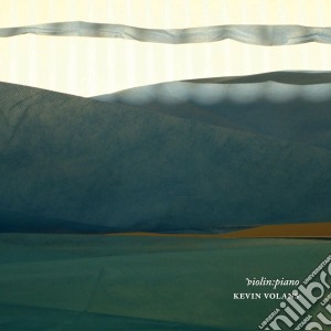 Kevin Volans - Violin:Piano cd musicale di Volans, Kevin