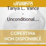 Tanya L. Vance - Unconditional Love cd