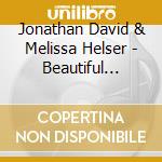 Jonathan David & Melissa Helser - Beautiful Surrender cd