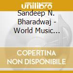 Sandeep N. Bharadwaj - World Music Festival 2008 cd