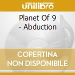 Planet Of 9 - Abduction cd