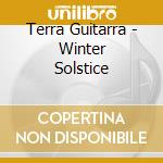 Terra Guitarra - Winter Solstice cd