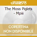 The Moss Piglets - Mpiii cd