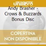 Andy Brasher - Crows & Buzzards Bonus Disc cd musicale di Andy Brasher
