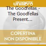 The Goodfellas - The Goodfellas Present Lightning And Thunder Vol. 2