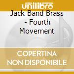 Jack Band Brass - Fourth Movement cd