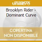 Brooklyn Rider - Dominant Curve cd