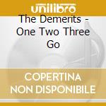 The Demerits - One Two Three Go cd