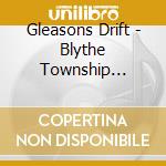 Gleasons Drift - Blythe Township Mellencamp cd