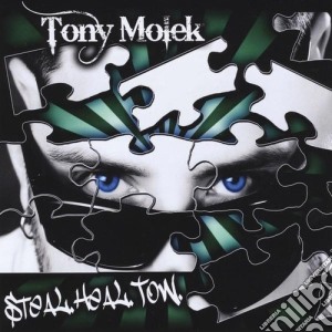 Tony Molek - Steal.Heal.Tow cd musicale di Tony Molek