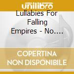 Lullabies For Falling Empires - No. 1