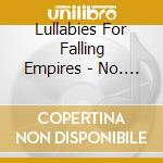 Lullabies For Falling Empires - No. 1 cd