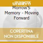 Morrow'S Memory - Moving Forward