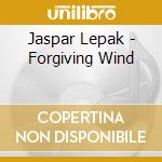 Jaspar Lepak - Forgiving Wind