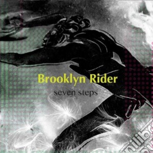 Brooklyn Rider - Seven Steps cd musicale di Brooklyn Rider