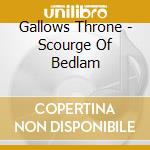 Gallows Throne - Scourge Of Bedlam