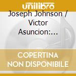 Joseph Johnson / Victor Asuncion: Rachmaninov & Shostakovich Cello Sonatas