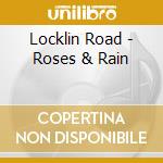Locklin Road - Roses & Rain cd