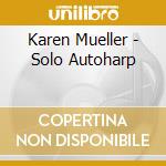 Karen Mueller - Solo Autoharp cd