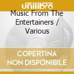 Music From The Entertainers / Various cd