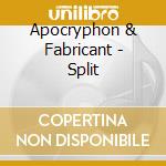 Apocryphon & Fabricant - Split cd