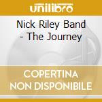Nick Riley Band - The Journey cd