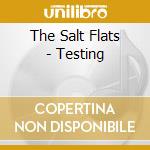 The Salt Flats - Testing cd