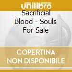 Sacrificial Blood - Souls For Sale cd