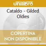 Cataldo - Gilded Oldies cd