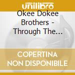 Okee Dokee Brothers - Through The Woods cd musicale di Okee Dokee Brothers