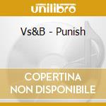 Vs&B - Punish cd