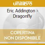 Eric Addington - Dragonfly cd